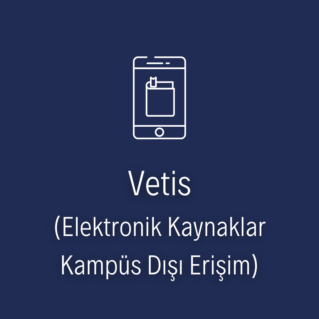 vetis (elektronik kaynaklar kampüs dışı erişim)